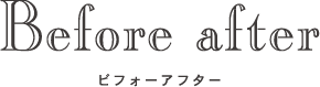 Before after